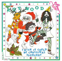 I wish it could be Christmas everyday!